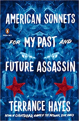American Sonnets for my past and Future Assassin by Terrance Hayes